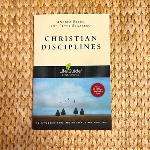 Life Guide Bible Study: Christian Dsciplines